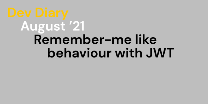 Remember-me like behaviour with JWT