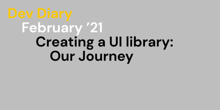 Creating a UI library_Journey